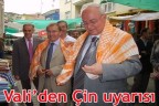 Vali’den Çin uyarısı