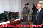 Vali’den, işhanına ziyaret