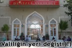 Valiliğin yeri değişti(!)
