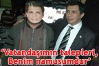 Vatandaşımın talepleri, Benim namusumdur