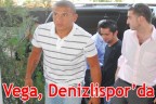 Vega, Denizlispor’da