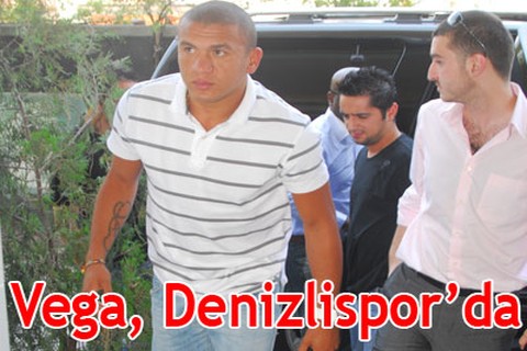 Vega, Denizlispor’da