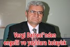 Vergi Dairesi’nden kolaylık