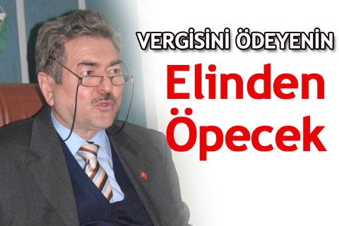 Vergisini ödeyenin elinden öpecek