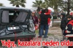 Yağış, kazalara neden oldu