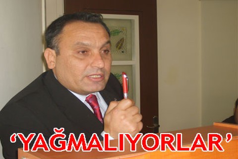 “Yağmalıyorlar”