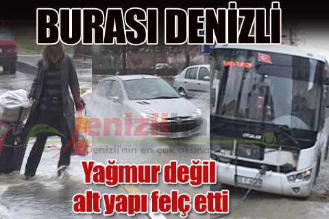 Yağmur değil alt yapı felç etti