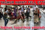 Yağmur, hazırlıksız yakaladı