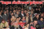 Yangını söndürmeye geliyoruz
