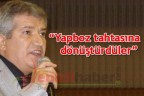 “Yapboz tahtasına dönüştürdüler”