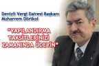 “YAPILANDIRMA TAKSİTLERİNİZİ ZAMANINDA ÖDEYİN”