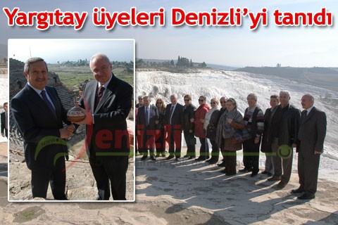 Yargıtay üyeleri Denizli’yi tanıdı