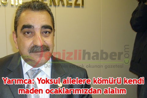 Yarımca: Yoksul ailelere kömürü kendi maden ocaklarımızdan alalım