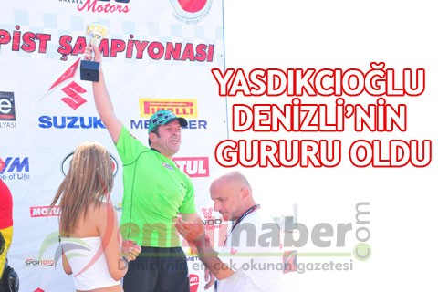 YASDIKCIOĞLU DENİZLİ’NİN GURURU OLDU