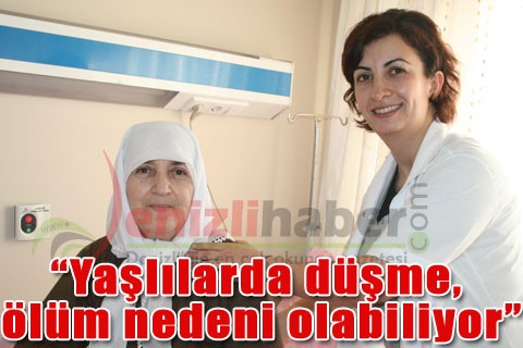 “Yaşlılarda düşme, ölüm nedeni olabiliyor”