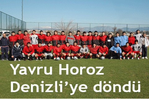 Yavru Horoz Denizli’ye döndü