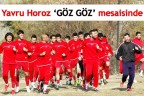 Yavru Horoz ‘göz göz’ mesaisinde