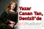 Yazar Canan Tan, Denizli’de