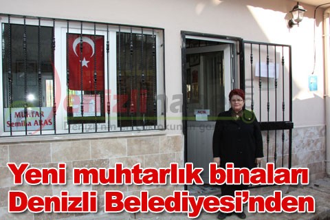 Yeni muhtarlık binaları Denizli Belediyesi’nden
