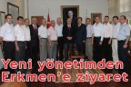 Yeni yönetimden Erkmen’e ziyaret