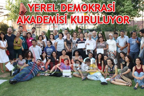 YEREL DEMOKRASİ AKADEMİSİ KURULUYOR