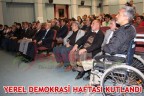 YEREL DEMOKRASİ HAFTASI KUTLANDI
