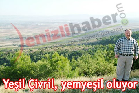 Yeşil Çivril, yemyeşil oluyor
