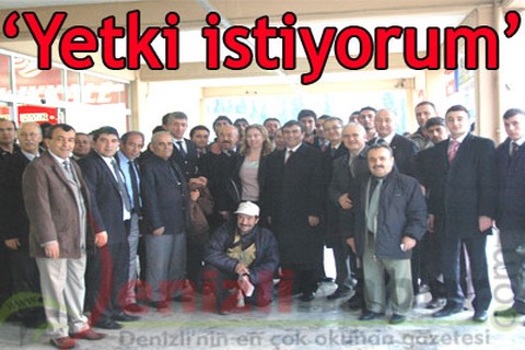 “Yetki istiyorum”