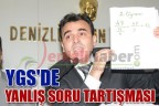 YGS’DE YANLIŞ SORU TARTIŞMASI