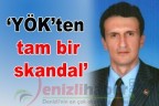 “YÖK’ten tam bir skandal”