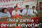 “Yola zamla devam ediyorlar”