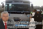 Yolcu taşımacılığına yeni düzenleme