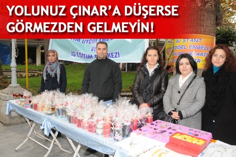 YOLUNUZ ÇINAR’A DÜŞERSE GÖRMEZDEN GELMEYİN!