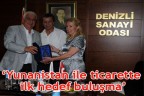 Yunanistan ile ticarette ilk hedef buluşma