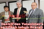 Yunanistan’a sertifikalı tohum ihracatı