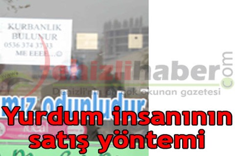 Yurdum insanının satış yöntemi