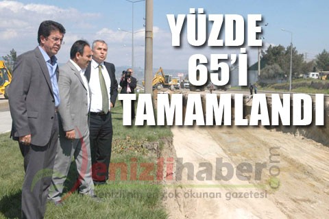 YÜZDE 65’İ TAMAMLANDI