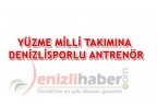 YÜZME MİLLİ TAKIMINA DENİZLİSPORLU ANTRENÖR