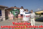 Yüzücüler şampiyonaya katılacak