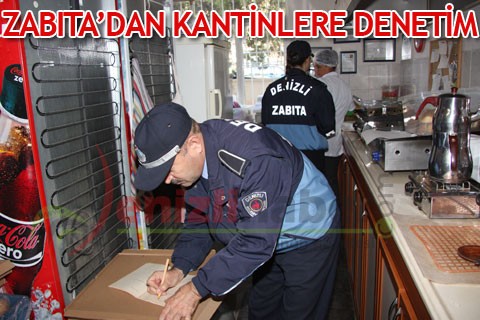 Zabıta’dan kantinlere denetim