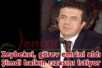 Zeybekci, halkın rızasını istiyor
