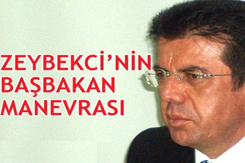 ZEYBEKCİ’NİN BAŞBAKAN MANEVRASI