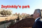 Zeytinköy’e park