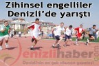 Zihinsel engelliler Denizli’de yarıştı