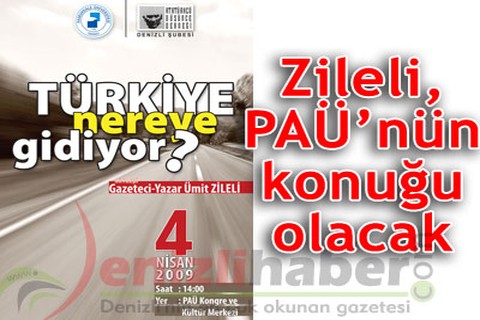 Zileli, PAÜ’nün konuğu olacak