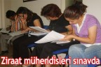 Ziraat mühendisleri sınavda