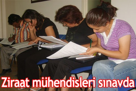 Ziraat mühendisleri sınavda