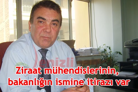 ZİRAAT MÜHENDİSLERİNİN, BAKANLIĞIN İSMİNE İTİRAZI VAR