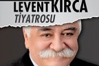 Levent Kırca 28 Mayıs’ta Denizli’de