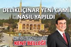 DELİKLİÇINAR YENİ CAMİ NASIL YAPILDI?